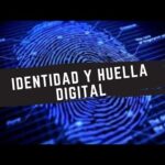 Diferencia entre identidad digital y huella digital: Descubre más